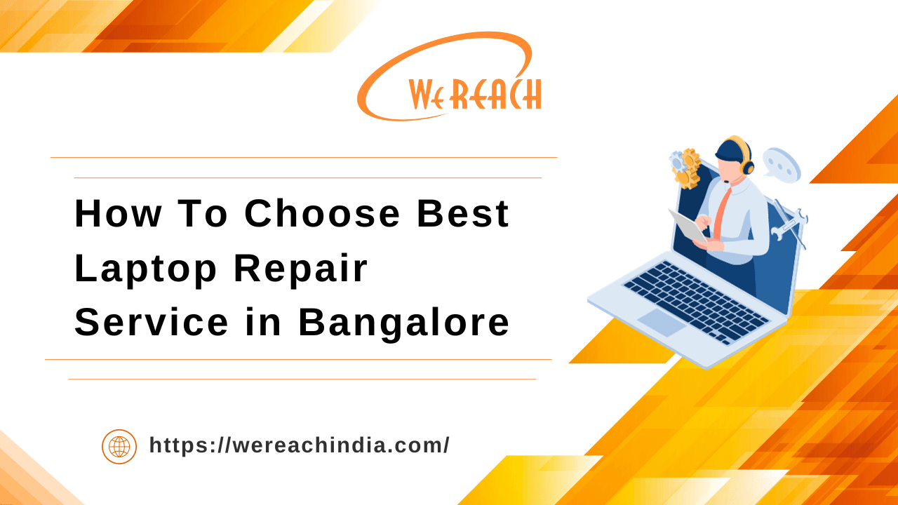 How To Choose Best Laptop Repair Service in Bangalore